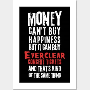 everclear money cant buy Posters and Art